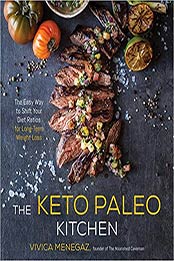 The Keto Paleo Kitchen by Vivica Menegaz
