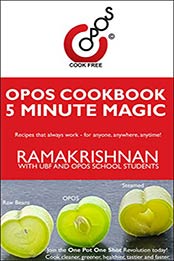 OPOS Cookbook : 5 minute magic by Ramakrishnan B