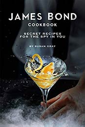 James Bond Cookbook by Susan Gray