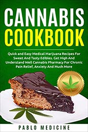 Cannabis Cookbook by Pablo Medicine [EPUB: B084B779KB]