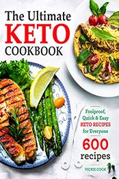 The Ultimate Keto Cookbook by Vickie Cook 