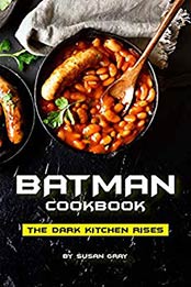 Batman Cookbook by Susan Gray