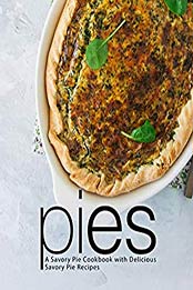 Pies (2nd Edition) by BookSumo Press [PDF: B084FHVHQ5]