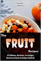 The Fruit Recipes Cookbook by Hevez's