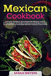 Mexican Cookbook by Sarah Meyers [EPUB: B084GCGSNJ]