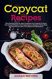 Copycat Recipes by Sarah Meyers
