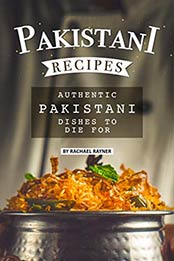 Pakistani Recipes by Rachael Rayner