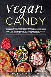 Vegan Candy by Polly Martin [EPUB: B084M6JPJW]