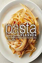 Pasta Planner (2nd Edition) by BookSumo Press