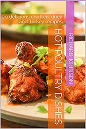Hot poultry dishes by Richard Johnson