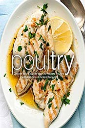 Poultry (2nd Edition) by BookSumo Press [PDF: B084X435WT]