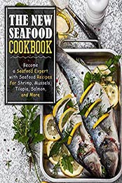 The New Seafood Cookbook (2nd Edition) by BookSumo Press