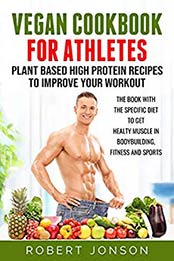 Vegan Cookbook for Athletes by Roberto Cillario