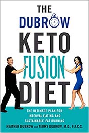 The Dubrow Keto Fusion Diet by Heather Dubrow, Terry Dubrow