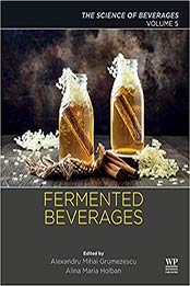 Fermented Beverages: Volume 5 by Alexandru Grumezescu, Alina Maria Holban [PDF: 0128152710]