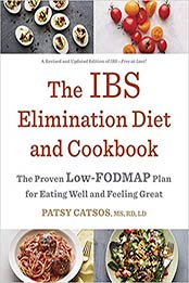 The IBS Elimination Diet and Cookbook by Patsy Catsos MS RD LD