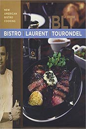 Bistro Laurent Tourondel by Laurent Tourondel, Michele Scicolone