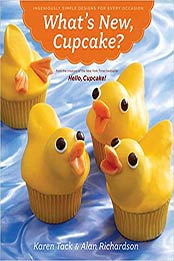 What's New, Cupcake? by Karen Tack, Alan Richardson