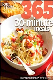 Better Homes & Gardens 365 30-minute Meals by Better Homes & Gardens