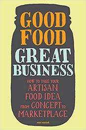 Good Food, Great Business by Susie Wyshak