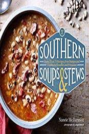 Southern Soups & Stews by Nancie McDermott [PDF: 145212485X]