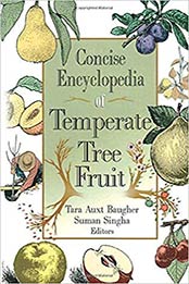 Concise Encyclopedia of Temperate Tree Fruit by Suman Singha