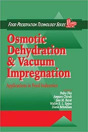 Osmotic Dehydration and Vacuum Impregnation by Pedro Fito, Amparo Chiralt, Jose Manuel Barat, Walter E. L. Spiess