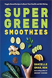 Super Green Smoothies by Danielle Omar