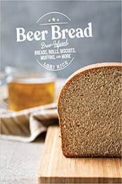 Beer Bread by Lori Rice