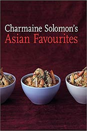 Charmaine Solomon's Asian Favourites by Charmaine Solomon