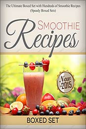 Smoothie Recipes by Speedy Publishing
