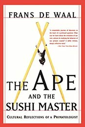 The Ape And The Sushi Master by Frans De Waal