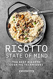 Risotto State of Mind by Sophia Freeman