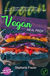 Vegan Meal Prep by Stephanie Frazier
