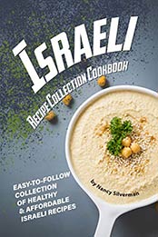 Israeli Recipe Collection Cookbook by Nancy Silverman