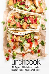 Lunch Book (2nd Edition) by BookSumo Press [EPUB: B0852B5WDY]