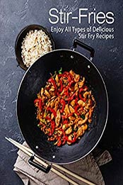 Stir-Fries (2nd Edition) by BookSumo Press