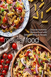 Mexican Food (2nd Edition) by BookSumo Press [PDF: B085MF5H23]