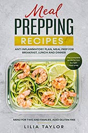 Meal Prepping Recipes by Lilia Taylor