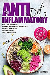 The Anti-Inflammatory Diet by Marvin Hampton