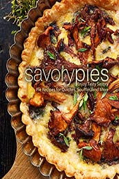 Savory Pies (2nd Edition) by BookSumo Press [EPUB: B085XH71VZ]