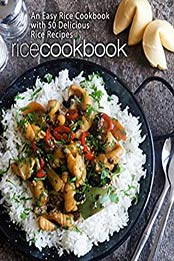 Rice Cookbook (2nd Edition) by BookSumo Press
