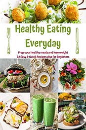 Healthy Eating Everyday by Adeline Brown