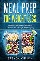 MEAL PREP FOR WEIGHT LOSS by Brenda Vinson [EPUB: B08685CVTM]