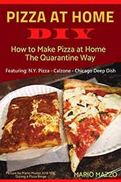 Pizza At Home DIY by Mario Mazzo