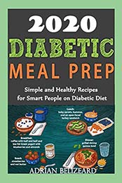Diabetic Meal Prep 2020 by Adrian Belizeard