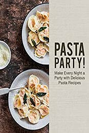 Pasta Party (2nd Edition) by BookSumo Press