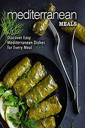 Mediterranean Meals (2nd Edition) by BookSumo Press [EPUB: B086HW3BYY]