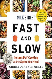 Milk Street Fast and Slow by Christopher Kimball