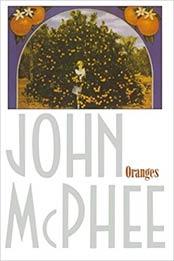 Oranges by John McPhee [EPUB: 0374512973]